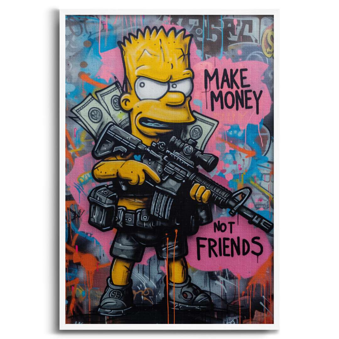 quadro moderno con bart simpson in stile street art con scritta 'make money not friends' con cornice bianca, su sfondo bianco