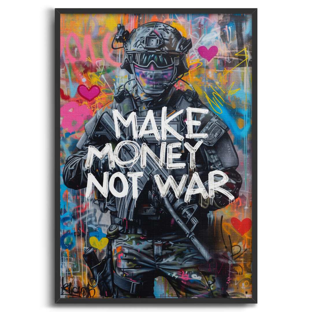 stampa su tela pop art con soldato e la scritta 'make money not war', motivi di amore e affari, cornice nera e sfondo bianco